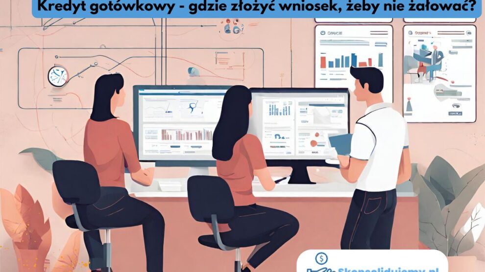Kredyt gotówkowy gdzie złozyć wniosek